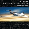 Garmin Embraer Prodigy Touch Flight Deck 300 Cockpit Reference Guide 190-01536-00