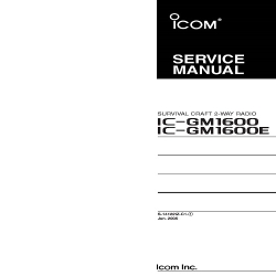 ICOM IC-GM1600, IC-GM1600E Survival Craft 2-Way Radio Service Manual