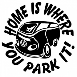Home Is Where You Park It! Decal/ Stickers!