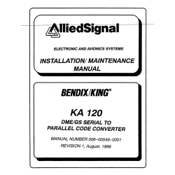 Bendix King KA 120 DME/GS Serial to Parallel Code Converter Installation/Maintenance Manual 006-00549-0001