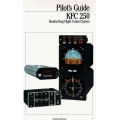 Bendix/King KFC 250 Flight Control System Pilot's Guide 006-08305-000