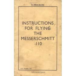 Messerschmitt 110 Instructions for Flying