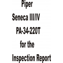 Piper Seneca III/IV PA-34-220T Inspection Report 230-1061