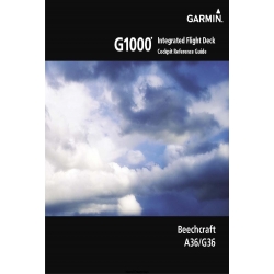 Garmin G1000 Cockpit Reference Guide for the Beechcraft A36/G36 190-00525-01