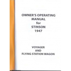 Stinson Voyager and Flying Station Wagon 1947 Owner's Operating Manual