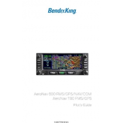Bendix King AeroNav 800 FMS/GPS/NAV/COM  AeroNav 780 FMS/GPD Pilot's Guide PIN:89000041-008 v2019