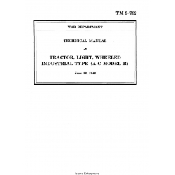 Tractor, Light, Wheeled Industrial Type (A-C Model B) Technical Manual TM 9-782