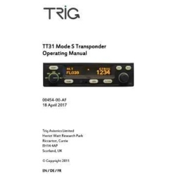 Trig TT31 Model S Transponder Operating Manual 00454-00-AF